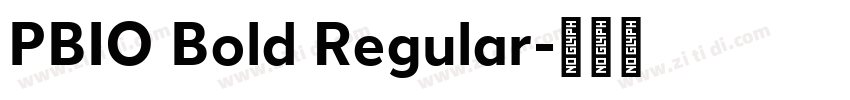 PBIO Bold Regular字体转换
